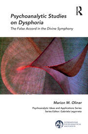 Psychoanalytic Studies on Dysphoria: The False Accord in the Divine Symphony book cover