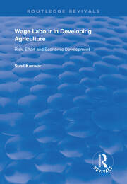 Wage Labour in Developing Agriculture: Risk, Effort and Economic Development book cover