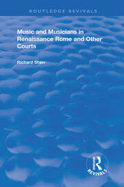 Music and Musicians in Renaissance Rome and Other Courts book cover