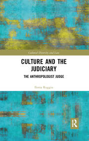 Culture and the Judiciary: The Anthropologist Judge book cover