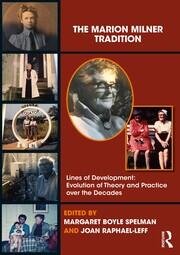 The Marion Milner Tradition: Lines of Development: Evolution of Theory and Practice over the Decades book cover