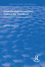 Urban Development and New Towns in the Third World: Lessons from the New Bombay Experience book cover