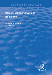Women, Work and Care of the Elderly book cover