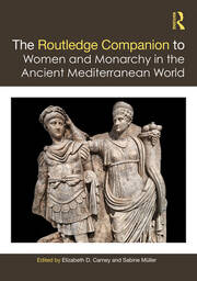 The Routledge Companion to Women and Monarchy in the Ancient Mediterranean World book cover