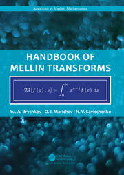 Handbook of Mellin Transforms book cover