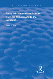 Rome and the Arabian Frontier: From the Nabataeans to the Saracens book cover