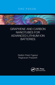 Graphene and Carbon Nanotubes for Advanced Lithium Ion Batteries book cover