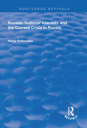 Russian National Interests and the Current Crisis in Russia book cover
