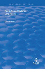 Romantic and Victorian Long Poems: A Guide book cover