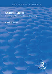 Shaping Futures: Learning for Competence and Citizenship book cover