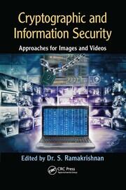 Cryptographic and Information Security Approaches for Images and Videos book cover