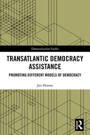 Transatlantic Democracy Assistance: Promoting Different Models of Democracy book cover