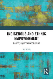Indigenous and Ethnic Empowerment: Parity, Equity and Strategy book cover