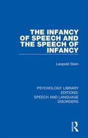 The Infancy of Speech and the Speech of Infancy book cover