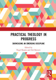 Practical Theology in Progress: Showcasing an emerging discipline book cover