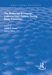 The Bulgarian Economy: Lessons from Reform During Early Transition book cover