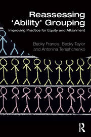 Reassessing 'Ability' Grouping: Improving Practice for Equity and Attainment book cover