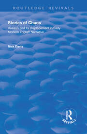 Stories of Chaos: Reason and its Displacement in Early Modern English Narrative book cover