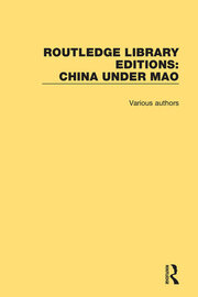 Routledge Library Editions: China Under Mao book cover