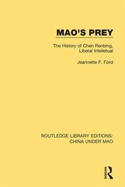 Mao's Prey: The History of Chen Renbing, Liberal Intelletual book cover