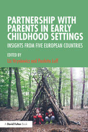 Partnership with Parents in Early Childhood Settings: Insights from Five European Countries book cover