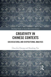 Creativity in Chinese Contexts: Sociocultural and Dispositional Analyses book cover