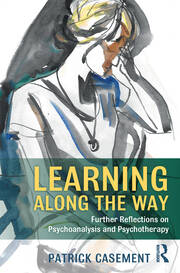 Learning Along the Way: Further Reflections on Psychoanalysis and Psychotherapy book cover
