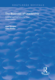 The Business of Leadership: Adding Lasting Value to Your Organization book cover