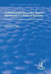 Tariff Determination in the General Equilibrium of a Political Economy: A Bargain-theoretic Approach to Policy Modelling book cover