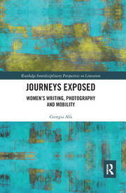 Journeys Exposed: Women’s Writing, Photography, and Mobility book cover