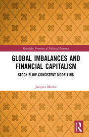 Global Imbalances and Financial Capitalism: Stock-Flow-Consistent Modelling book cover