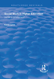 Social Work in Higher Education: Demise or Development? book cover