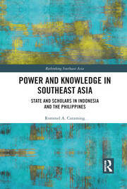 Power and Knowledge in Southeast Asia: State and Scholars in Indonesia and the Philippines book cover