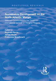 Sustainable Development of the North Atlantic Margin: Selected Contributions to the Thirteenth International Seminar on Marginal Regions book cover