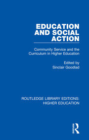 Education and Social Action: Community Service and the Curriculum in Higher Education book cover