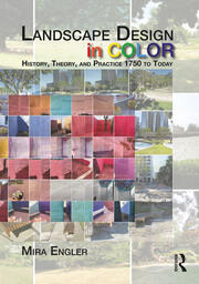 Landscape Design in Color: History, Theory, and Practice 1750 to Today book cover