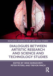 Dialogues Between Artistic Research and Science and Technology Studies book cover