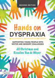 Hands on Dyspraxia: Developmental Coordination Disorder: Supporting Young People with Motor and Sensory Challenges book cover