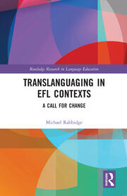Translanguaging in EFL Contexts: A Call for Change book cover