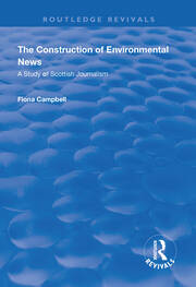The Construction of Environmental News: A Study of Scottish Journalism book cover