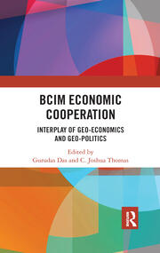 BCIM Economic Cooperation: Interplay of Geo-economics and Geo-politics book cover