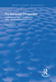 The European Perspective: Transnational Party Groups in the 1989-94 European Parliament book cover
