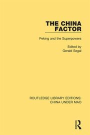 The China Factor: Peking and the Superpowers book cover