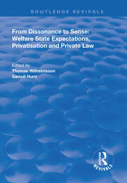 From Dissonance to Sense: Welfare State Expectations, Privatisation and Private Law book cover