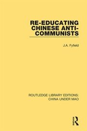 Re-Educating Chinese Anti-Communists book cover