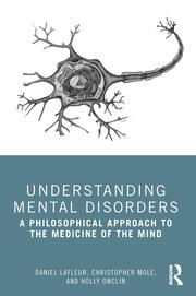 Understanding Mental Disorders: A Philosophical Approach to the Medicine of the Mind book cover