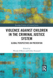 Violence Against Children in the Criminal Justice System: Global Perspectives on Prevention book cover