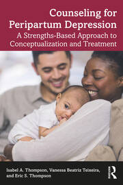 Counseling for Peripartum Depression: A Strengths-Based Approach to Conceptualization and Treatment book cover