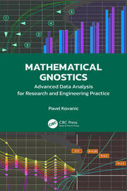 Mathematical Gnostics: Advanced Data Analysis for Research and Engineering Practice book cover