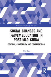 Social Changes and Yuwen Education in Post-Mao China: Control, Conformity and Contradiction book cover